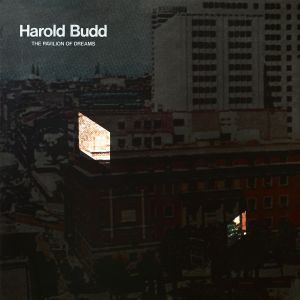 Harold Budd - The Pavilion Of Dreams (vinyl LP)