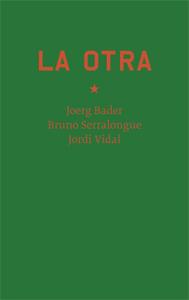 Bruno Serralongue - La Otra