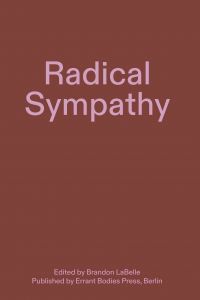  - Radical Sympathy 