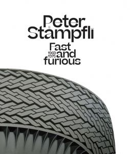 Peter Stämpfli - Fast and Furious - 1969-1975