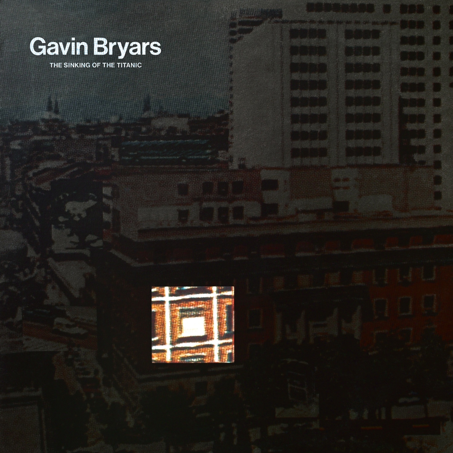 Gavin Bryars : The Sinking of the Titanic (vinyl LP) - Les presses du réel