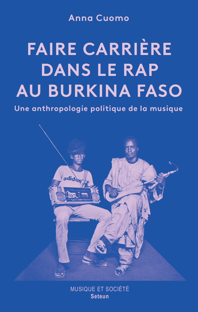 Anna Cuomo : Faire carrière dans le rap au Burkina Faso - Les presses du  réel (livre)