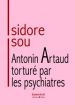 Isidore Isou - Antonin Artaud torturé par les psychiatres