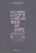 Alexandre Leger - Hélas, rien ne dure jamais pour toujours